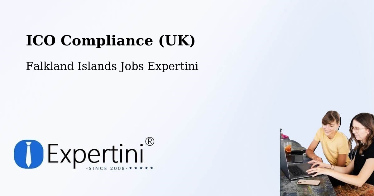 UK Data Protection & ICO Compliance – Teal Inlet Settlement - Falkland Islands Jobs Expertini