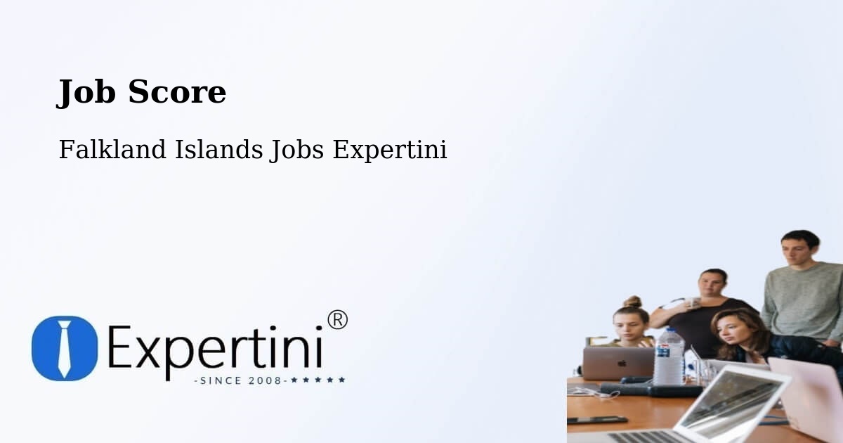 Job Score & Job Description Score Tool – Teal Inlet Settlement - Falkland Islands Jobs Expertini